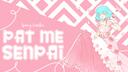 Discovery splash banner for Pat Me Senpai Discord server